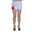 Fruit of Education Skinny Shorts View1