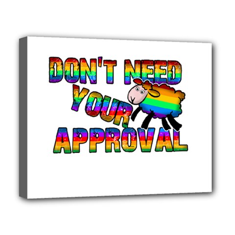 Dont Need Your Approval Deluxe Canvas 20  X 16   by Valentinaart