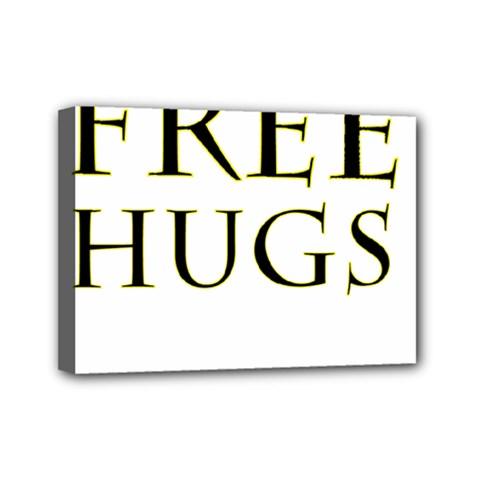 Freehugs Mini Canvas 7  X 5  by cypryanus