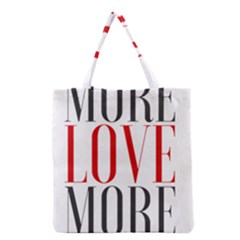 More Love More Grocery Tote Bag by Lovemore