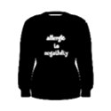 Allergic to Negativity Women s Sweatshirt View1