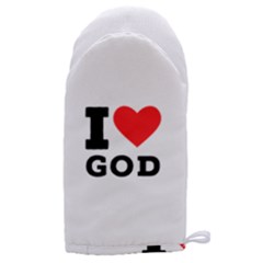 I Love God Microwave Oven Glove by ilovewhateva