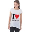 I love christ Cap Sleeve High Low Top View1