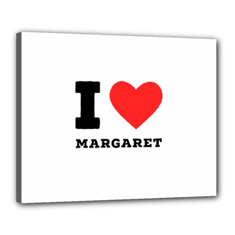 I Love Margaret Canvas 20  X 16  (stretched) by ilovewhateva