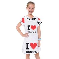 I Love Donna Kids  Drop Waist Dress by ilovewhateva