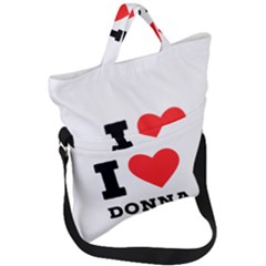 I Love Donna Fold Over Handle Tote Bag by ilovewhateva