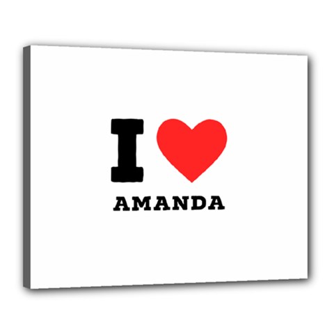 I Love Amanda Canvas 20  X 16  (stretched) by ilovewhateva