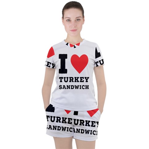 I Love Turkey Sandwich Women s Tee And Shorts Set by ilovewhateva