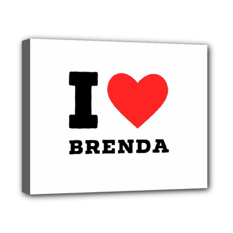 I Love Brenda Canvas 10  X 8  (stretched) by ilovewhateva