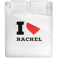 I Love Rachel Duvet Cover (california King Size) by ilovewhateva