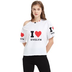 I Love Evelyn One Shoulder Cut Out Tee by ilovewhateva