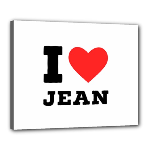 I Love Jean Canvas 20  X 16  (stretched) by ilovewhateva