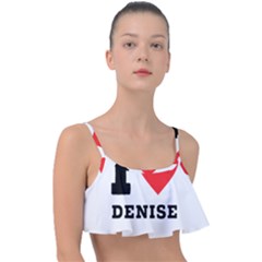 I Love Denise Frill Bikini Top by ilovewhateva