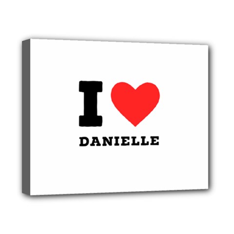 I Love Daniella Canvas 10  X 8  (stretched) by ilovewhateva