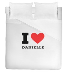 I Love Daniella Duvet Cover Double Side (queen Size) by ilovewhateva