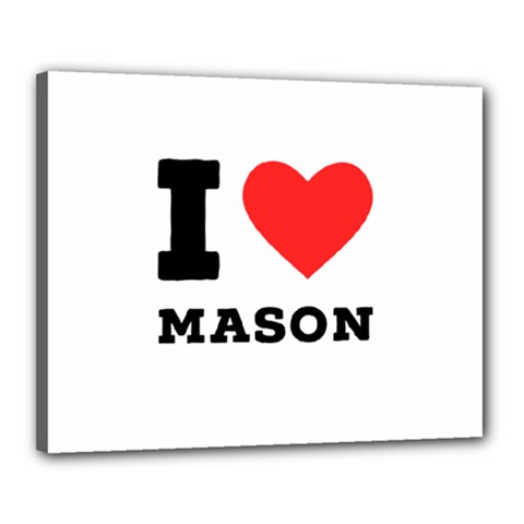 I Love Mason Canvas 20  X 16  (stretched) by ilovewhateva