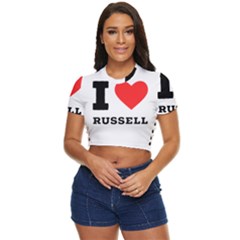 I Love Russell Side Button Cropped Tee by ilovewhateva