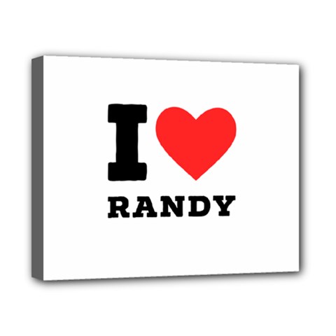 I Love Randy Canvas 10  X 8  (stretched) by ilovewhateva