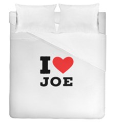 I Love Joe Duvet Cover Double Side (queen Size) by ilovewhateva