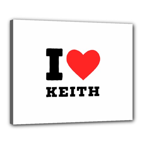 I Love Keith Canvas 20  X 16  (stretched) by ilovewhateva