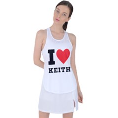 I Love Keith Racer Back Mesh Tank Top by ilovewhateva