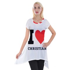 I Love Christian Short Sleeve Side Drop Tunic by ilovewhateva