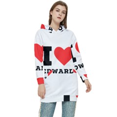 I Love Edward Women s Long Oversized Pullover Hoodie by ilovewhateva