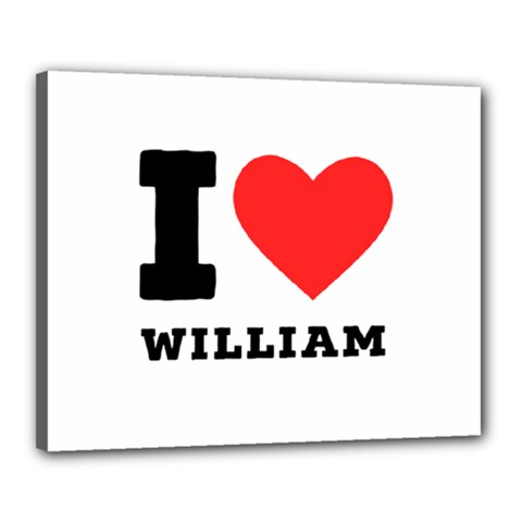 I Love William Canvas 20  X 16  (stretched) by ilovewhateva