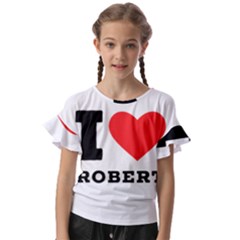 I Love Robert Kids  Cut Out Flutter Sleeves by ilovewhateva