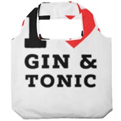 I Love Gin And Tonic Foldable Grocery Recycle Bag by ilovewhateva