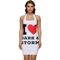 I Love Dark And Storm Sleeveless Wide Square Neckline Ruched Bodycon Dress by ilovewhateva