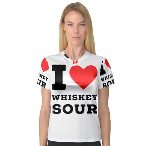 I Love Whiskey Sour V-neck Sport Mesh Tee by ilovewhateva