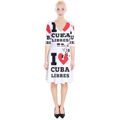 I Love Cuba Libres  Wrap Up Cocktail Dress by ilovewhateva