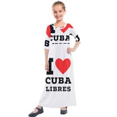 I Love Cuba Libres  Kids  Quarter Sleeve Maxi Dress by ilovewhateva