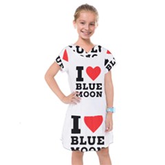 I Love Blue Moon Kids  Drop Waist Dress by ilovewhateva