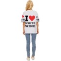 I love white wine Oversized Basic Tee View4