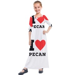 I Love Pecan Kids  Quarter Sleeve Maxi Dress by ilovewhateva