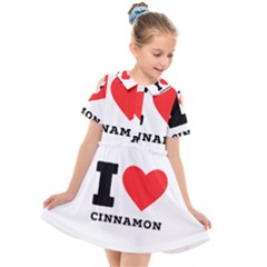 I Love Cinnamon  Kids  Short Sleeve Shirt Dress by ilovewhateva