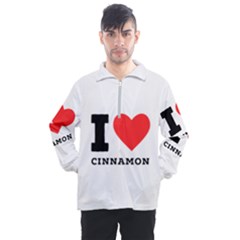 I Love Cinnamon  Men s Half Zip Pullover by ilovewhateva