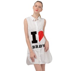 I Love Brandy Sleeveless Shirt Dress by ilovewhateva