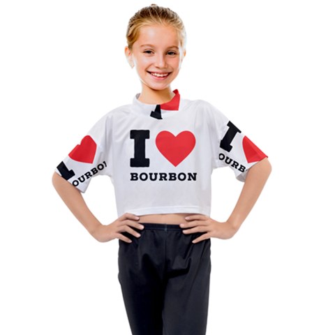 I Love Bourbon  Kids Mock Neck Tee by ilovewhateva