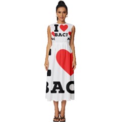 I Love Baci  Sleeveless Round Neck Midi Dress by ilovewhateva