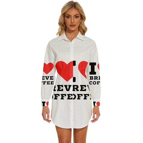 I Love Breve Coffee Womens Long Sleeve Shirt Dress by ilovewhateva