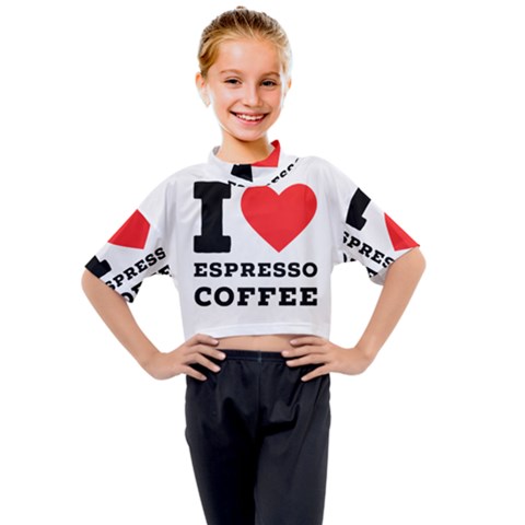 I Love Espresso Coffee Kids Mock Neck Tee by ilovewhateva