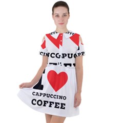 I Love Cappuccino Coffee Short Sleeve Shoulder Cut Out Dress  by ilovewhateva