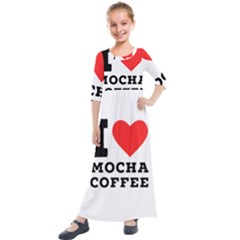 I Love Mocha Coffee Kids  Quarter Sleeve Maxi Dress by ilovewhateva