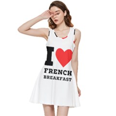 I Love French Breakfast  Inside Out Racerback Dress by ilovewhateva