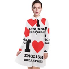 I Love English Breakfast  Long Sleeve Chiffon Shirt Dress by ilovewhateva