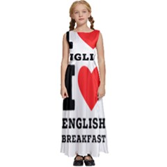 I Love English Breakfast  Kids  Satin Sleeveless Maxi Dress by ilovewhateva