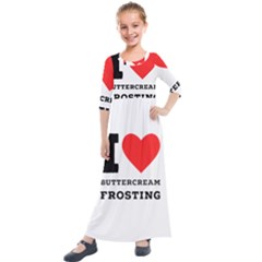 I Love Buttercream Frosting Kids  Quarter Sleeve Maxi Dress by ilovewhateva